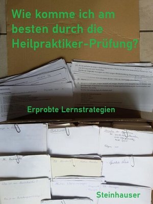 cover image of Wie komme ich am besten durch die Heilpraktiker-Prüfung?